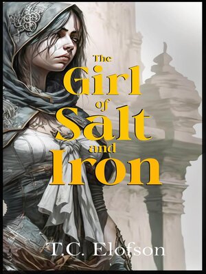 cover image of The Girl of Salt and Iron